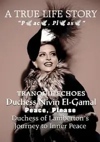 PEACE, PLEASE - El Gamal Duchess Nivin