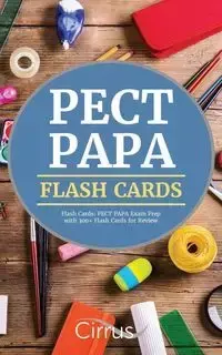 PECT PAPA Flash Cards - PECT PAPA Exam Prep Team