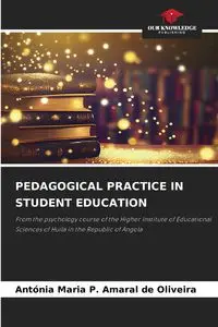 PEDAGOGICAL PRACTICE IN STUDENT EDUCATION - P. Antónia Maria Amaral de Oliveira