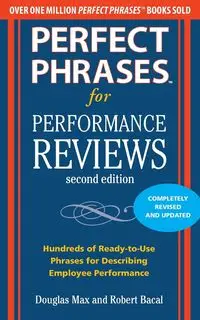 PERFECT PHRASES FOR PERFORMANCE REVIEWS - MAX