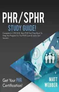 PHR/SPHR Study Guide! - Matt Webber