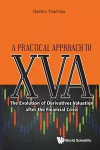 PRACTICAL APPROACH TO XVA, A - OSAMU TSUCHIYA