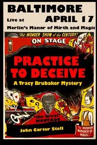 PRACTICE TO DECEIVE - John Carter Stell