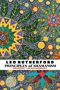 PRINCIPLES OF SHAMANISM - Leo Rutherford