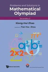 PROB & SOL MATH OLYMPIAD (SEC 2) - XIONG-HUI ZHAO TIAN-YOU ZHOU