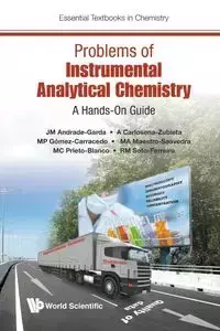 PROBLEMS OF INSTRUMENTAL ANALYTICAL CHEMISTRY - JM ANDRADE-GARDA A CARLOSENA-ZUBIETA ET