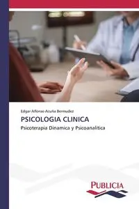 PSICOLOGIA CLINICA - Edgar Alfonso Acuña Bermúdez