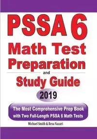 PSSA 6 Math Test Preparation and Study Guide - Michael Smith