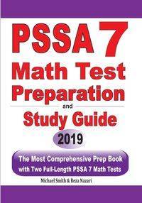 PSSA 7 Math Test Preparation and Study Guide - Michael Smith