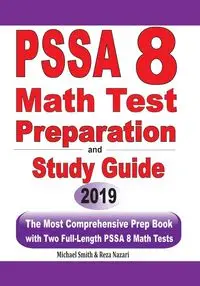 PSSA 8 Math Test Preparation and Study Guide - Michael Smith