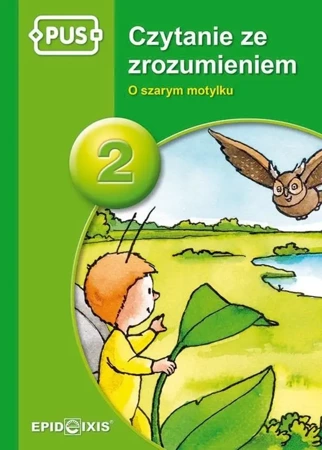 PUS Czytanie ze zrozumieniem 2 O szarym motylku - Agnieszka Piekarska