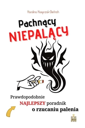 Pachnący niepalący - Karolina Kasprzak-Dietrich