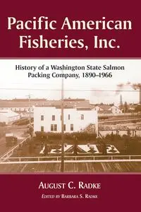 Pacific American Fisheries, Inc. - Radke August C.