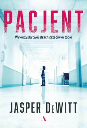 Pacjent - Jasper DeWitt, Jan Kraśko