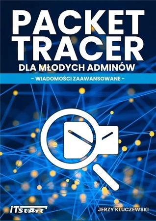 Packet tracer dla młodych adminów - Jerzy Kluczewski