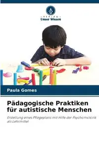 Pädagogische Praktiken für autistische Menschen - Paula Gomes