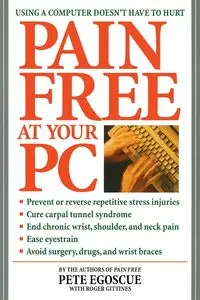 Pain Free at Your PC - Pete Egoscue