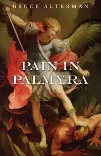 Pain in Palmyra - Bruce Alterman