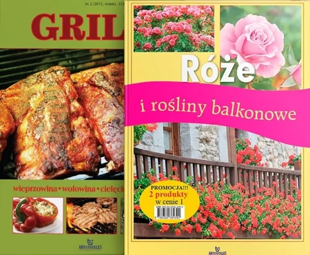 Pakiet: Grill + Róże i rośliny balkonowe - praca zbiorowa