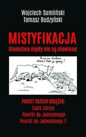 Pakiet: Mistyfikacja.../Powrót.../Zapis zarazy - Tomasz Budzyński, Wojciech Sumliński