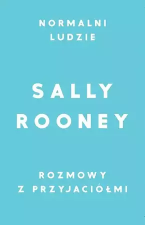 Pakiet Normalni ludzie / Rozmowy z przyjaciółmi - Sally Rooney