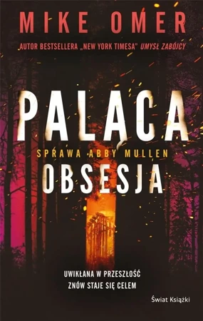 Paląca obsesja. Seria Tajemnice Abby Mullen Tom 3 - Mike Omer