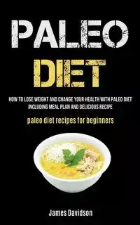 Paleo Diet - James Davidson