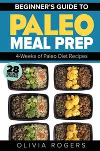 Paleo Meal Prep - Olivia Rogers