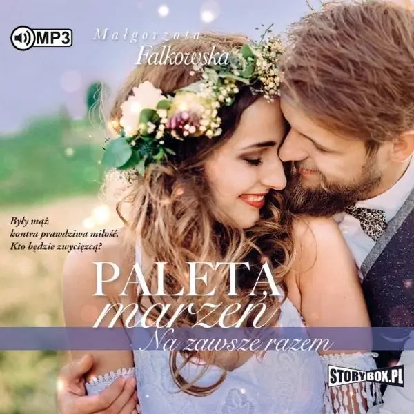 Paleta marzeń. Na zawsze razem. Audiobook - Małgorzata Falkowska