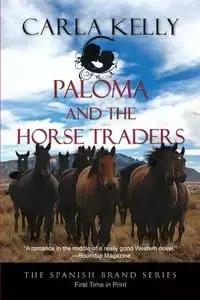 Paloma and the Horse Traders - Kelly Carla