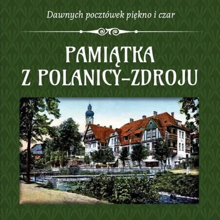 Pamiątka z Polanicy-Zdroju - praca zbiorowa