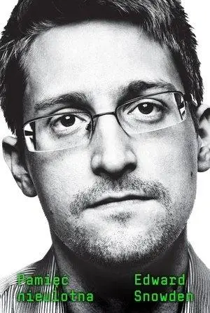 Pamięć nieulotna - Edward Snowden