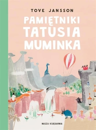 Pamiętniki Tatusia Muminka - Tove Jansson, Tove Jansson, Teresa Chłapowska