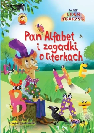 Pan Alfabet i zagadki o literkach + CD - Lech Tkaczyk, Tomasz Laskowski