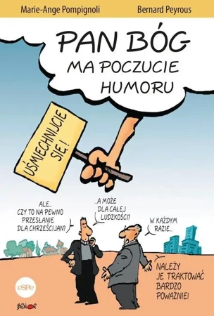 Pan Bóg ma poczucie humoru - Bernard Peyrous, Marie-Ange Pompignoli