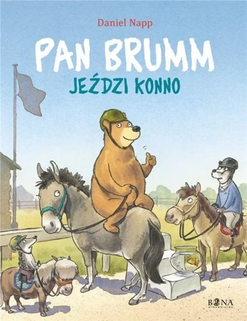 Pan Brumm jeździ konno - Daniel Napp