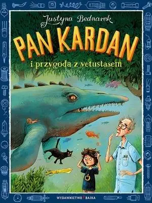 Pan Kardan i przygoda z vetustasem - Justyna Bednarek, Adam Pękalski (ilustr.)