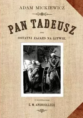 Pan Tadeusz czyli ostatni zajazd na Litwie w.2014 - Adam Mickiewicz