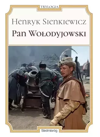 Pan Wołodyjowski  - Henryk Sienkiewicz