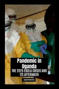 Pandemic in Uganda - PRINCEWILL LAGANG