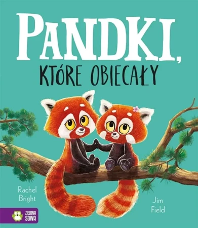 Pandki, które obiecały - Rachel Bright, Jim Field, Barbara Supeł