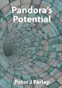 Pandora's Potential - Peter J Farley