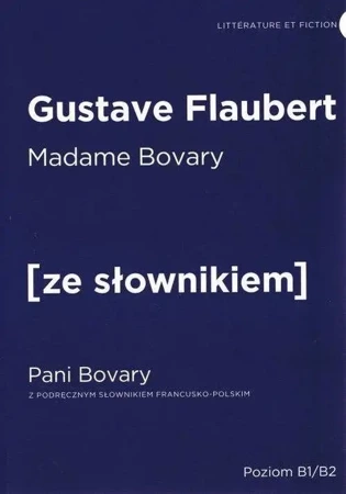 Pani Bovary w. francuska + słownik - Gustave Flaubert