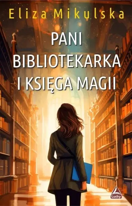 Pani bibliotekarka i księga magii - Eliza Mikulska