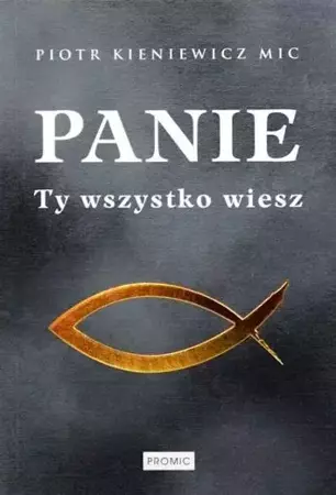 Panie Ty wszystko wiesz - Piotr Kieniewicz