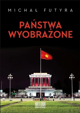 Państwa wyobrażone - Michał Futyra