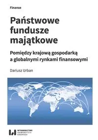 Państwowe fundusze majątkowe - Dariusz Urban