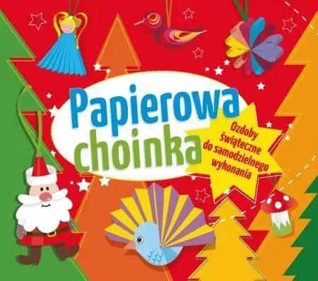 Papierowa choinka - Elżbieta Sekuła