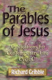 Parables of Jesus - Richard Gribble