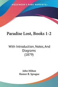 Paradise Lost, Books 1-2 - Milton John